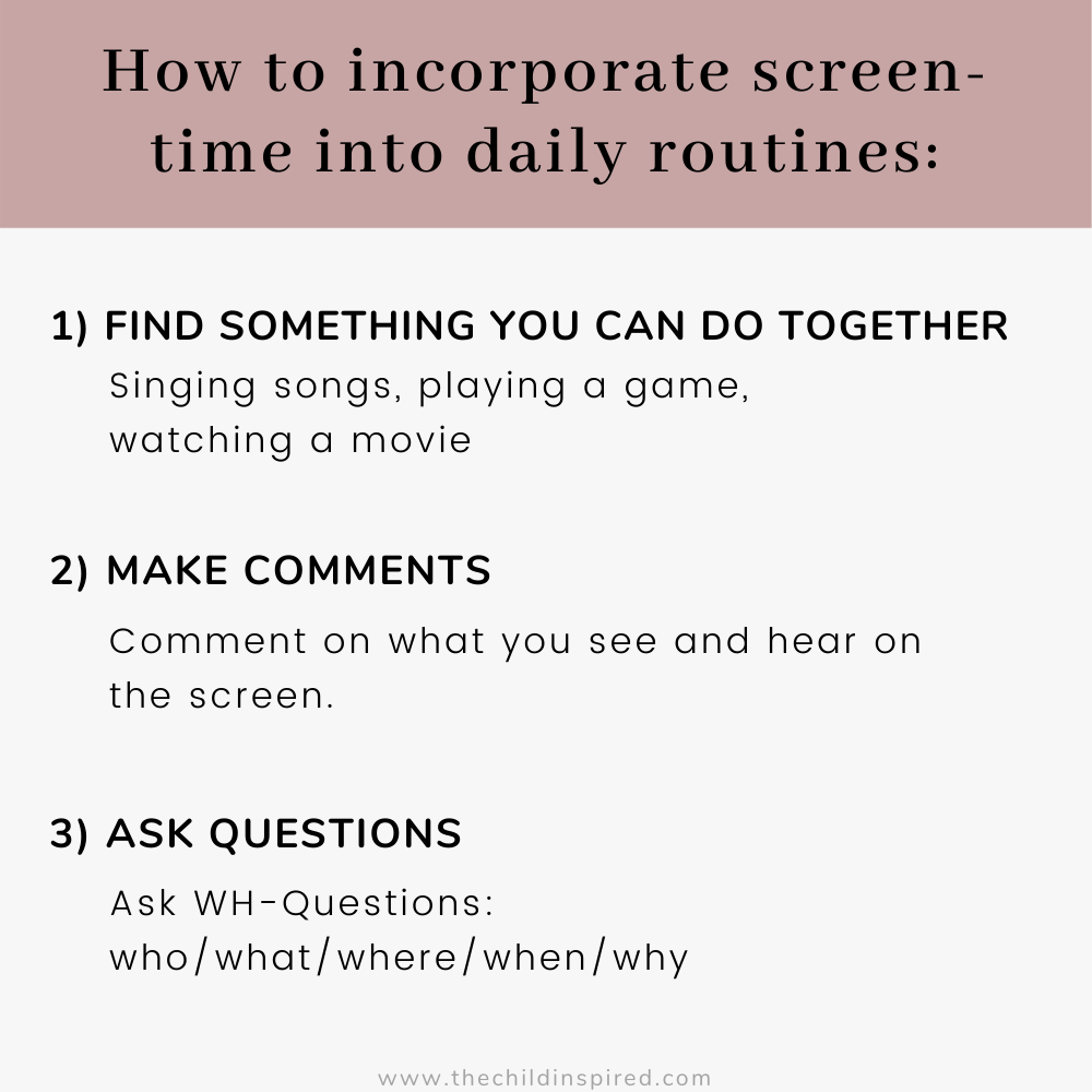 How to Create Positive Screen-Time Experiences for Kids 2 Here are some fun ideas for how to incorporate into your daily routines 1